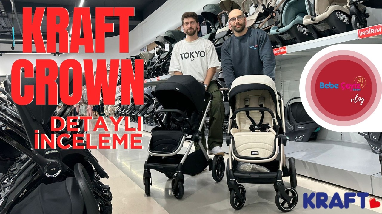 Kraft Crown Bebek Arabası Çok Detaylı İnceleme Bebe Çeyiz Sarayı