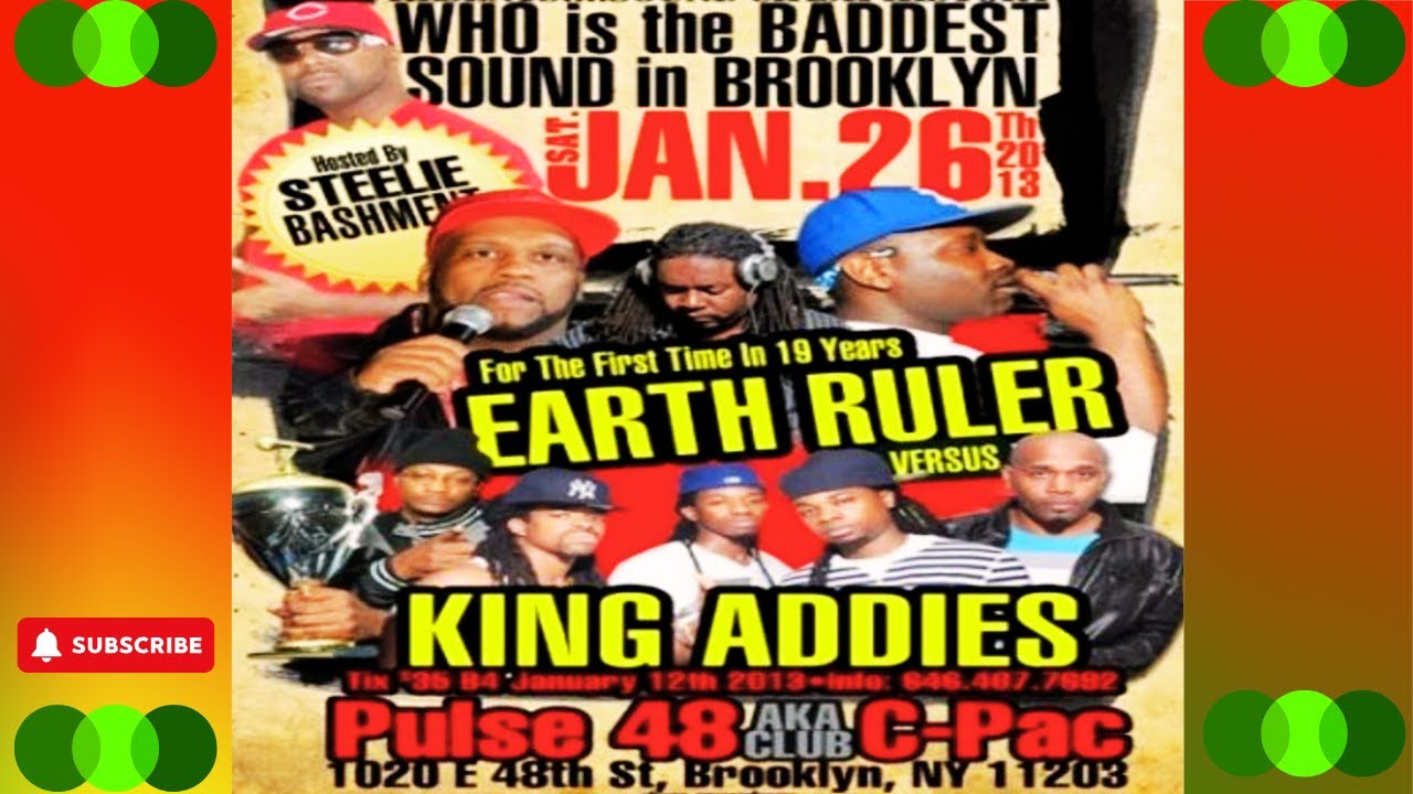 🔥 King Addies vs. Earth Ruler: The Epic Sound Clash 🥁 | Who Reigns as Brooklyn's Baddest Sound? 🌟