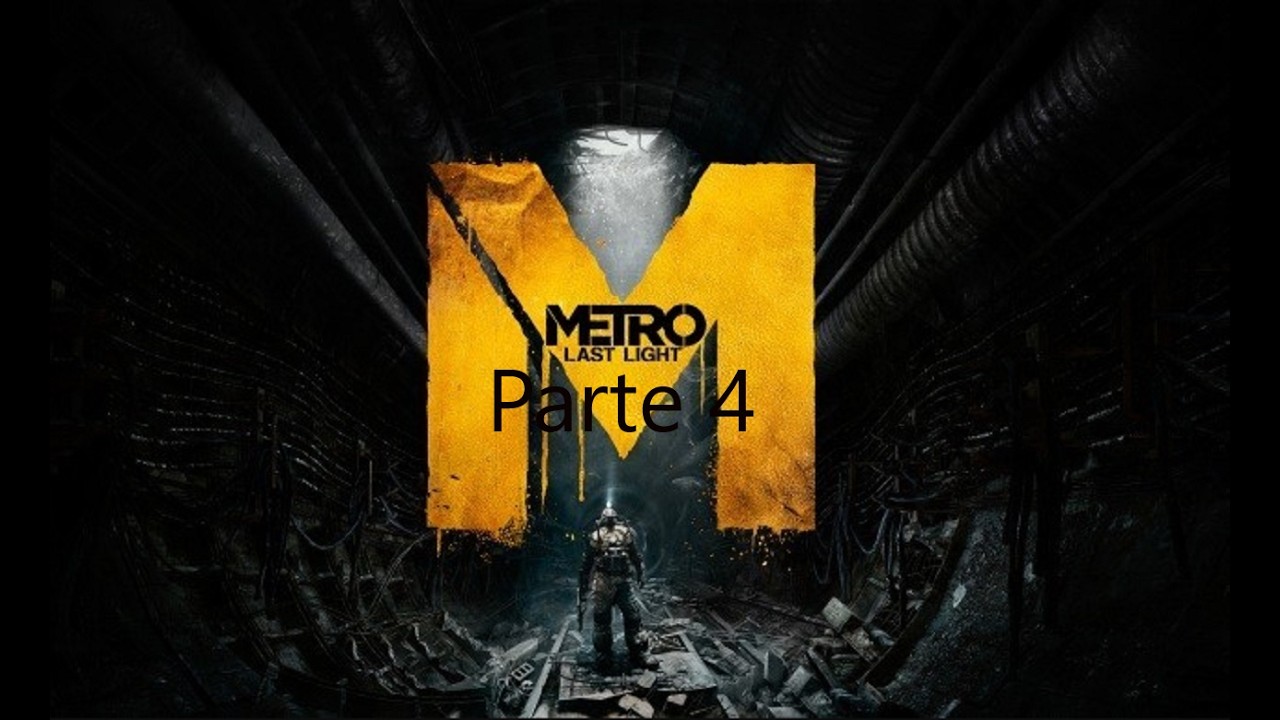 Metro: Last Light | 😱UNAS ARAÑAS Y ESCORPIONES GIGANTES VIENEN A MATARME😱 | Parte 4