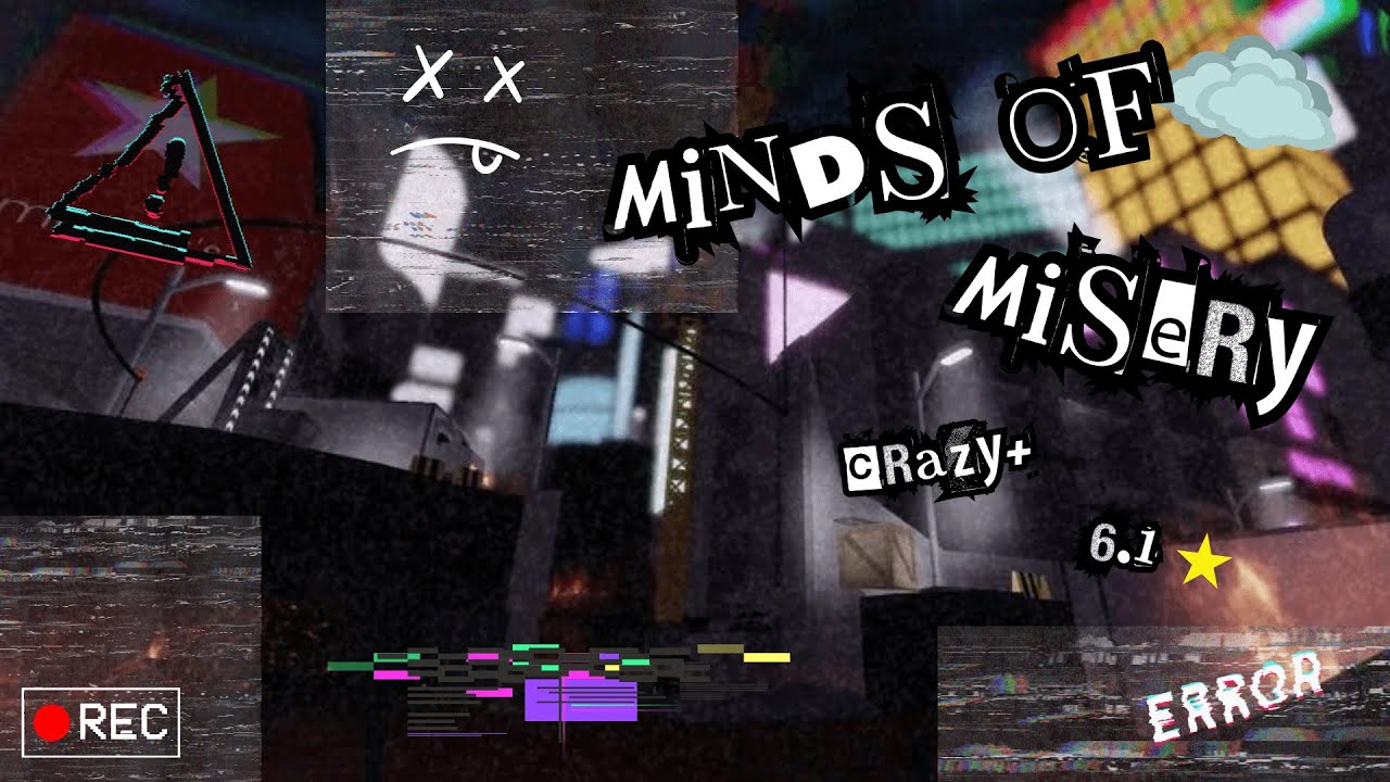 Minds of Misery - Tenth Crazy+ (6.1) // Flood Escape 2