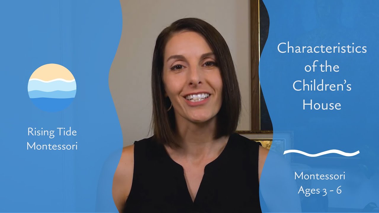 Characteristics of the Children's House