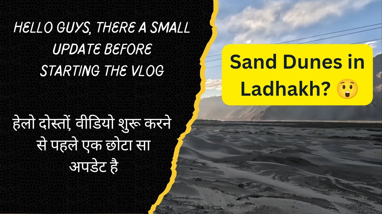 A small update before the video | North Pulu - Hunder | Leh Ladhakh 2024 | EP - 94