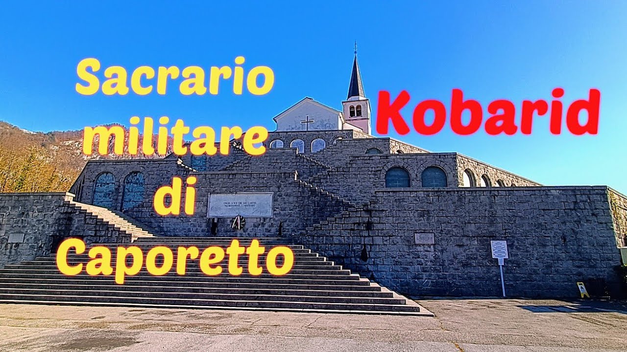 Italijansko vojničko groblje u Kobaridu ( Sacrario militare di Caporetto - sacrario di Sant'Antonio)