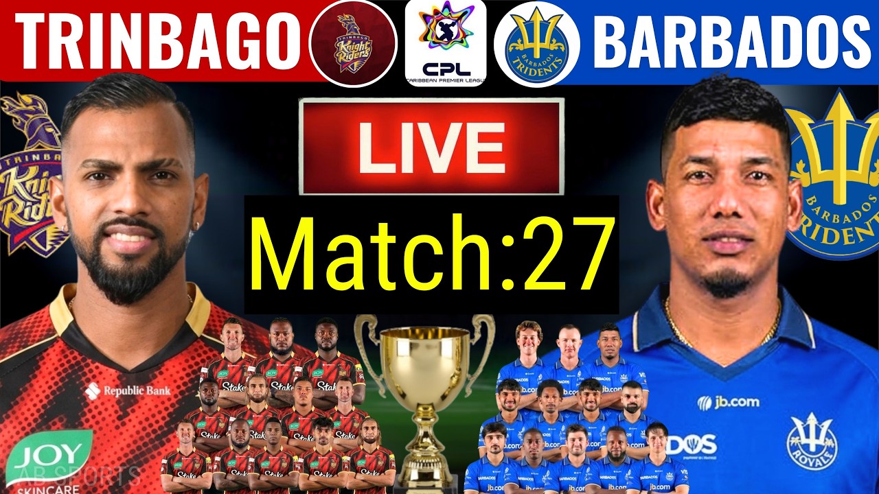 CPL 2026 Match 27 LIVE | Trinbago Knight Riders vs Barbados Tridents | TKR VS BBT LIVE