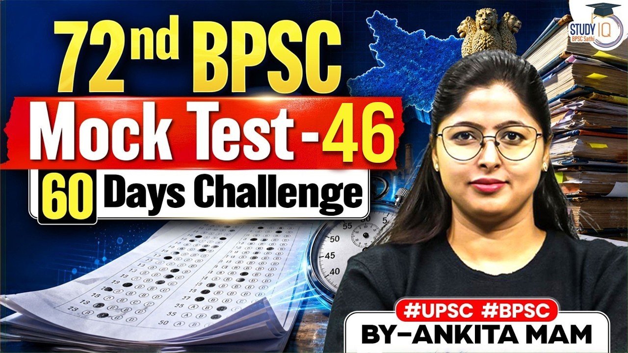 72nd BPSC 2026 Mock Test 46 | Test Your Preparation in 60 Days Challenge | Ankita Mam