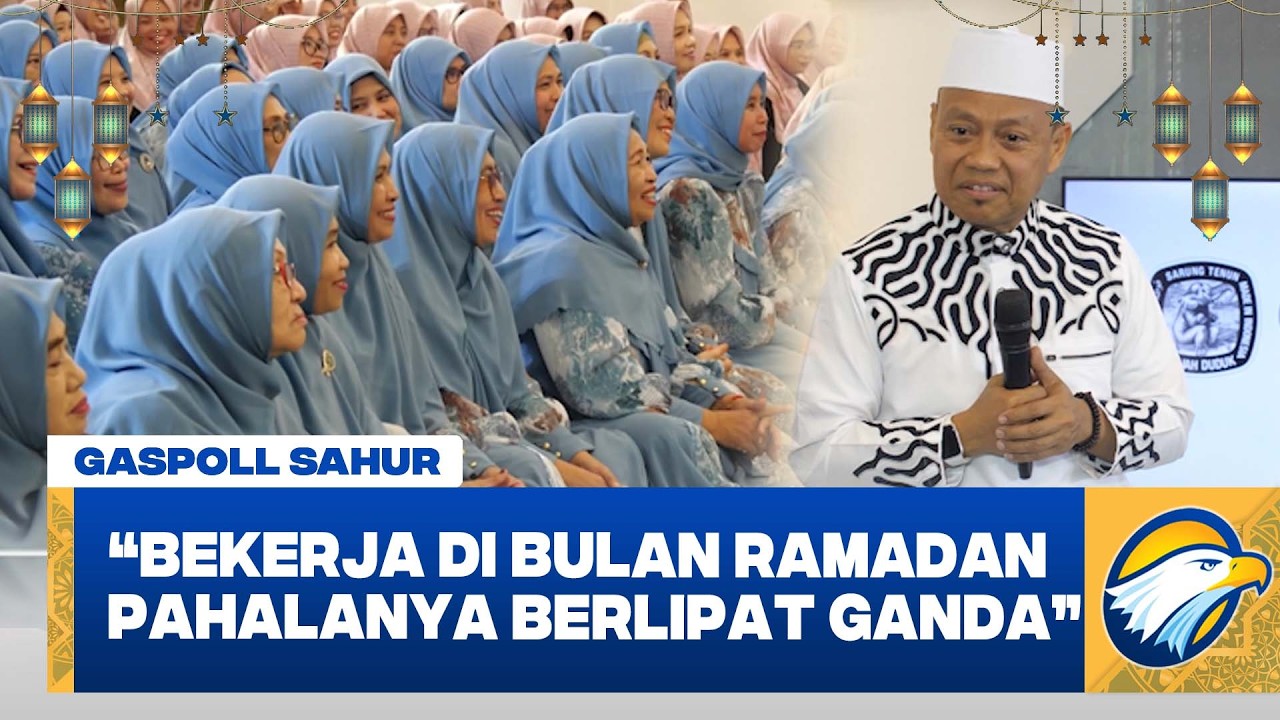 Ustaz Das'ad Latif: Jangan Jadikan Puasa Alasan untuk Malas & Tidak Produktif #Gaspoll