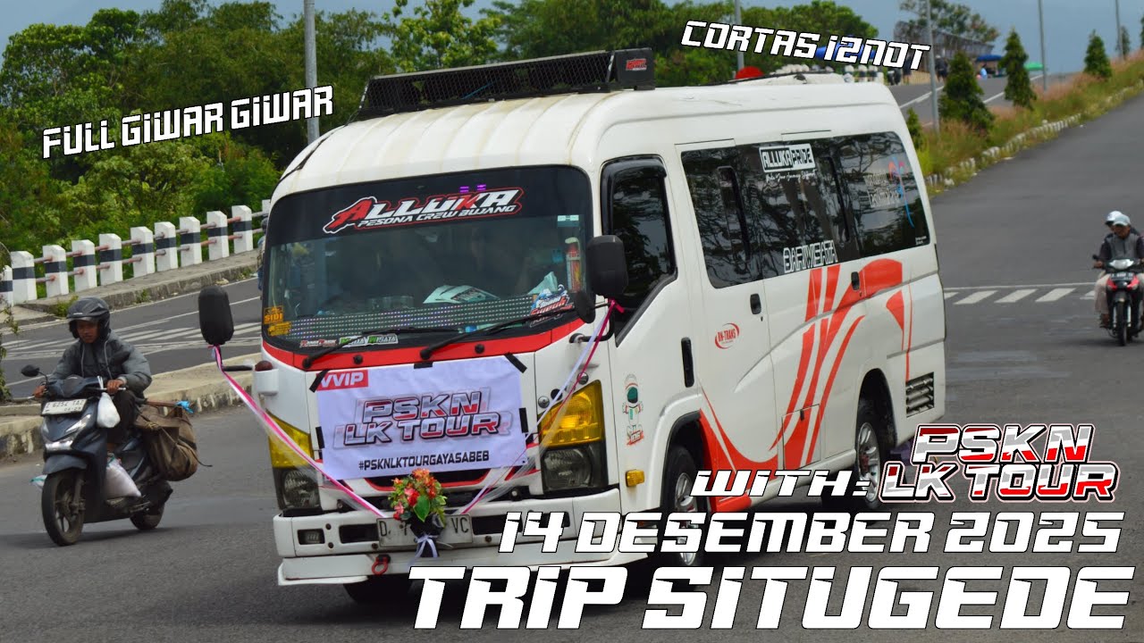 TRIP SERU SITUGEDE TASIKMALAYA | PSKN LK Tour Elf Alluka 