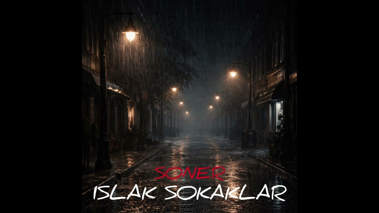 SONER - ISLAK SOKAKLAR