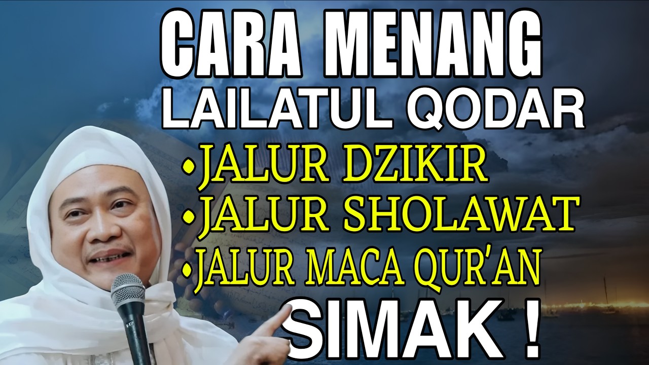 3 JALUR CARA MENANG LAILATUL QODAR || ABUYA UCI CILONGOK
