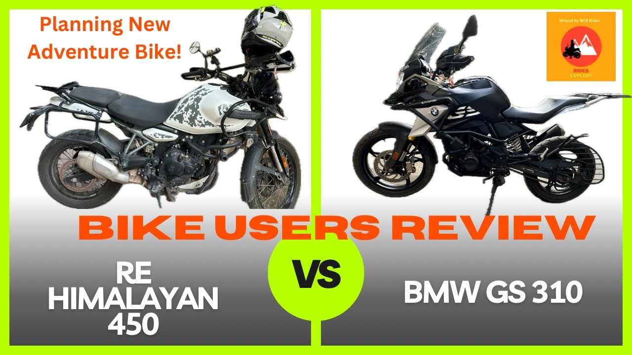 Royal Enfield Himalayan 450 Vs BMW GS310| Users Feedback| Features | Tips