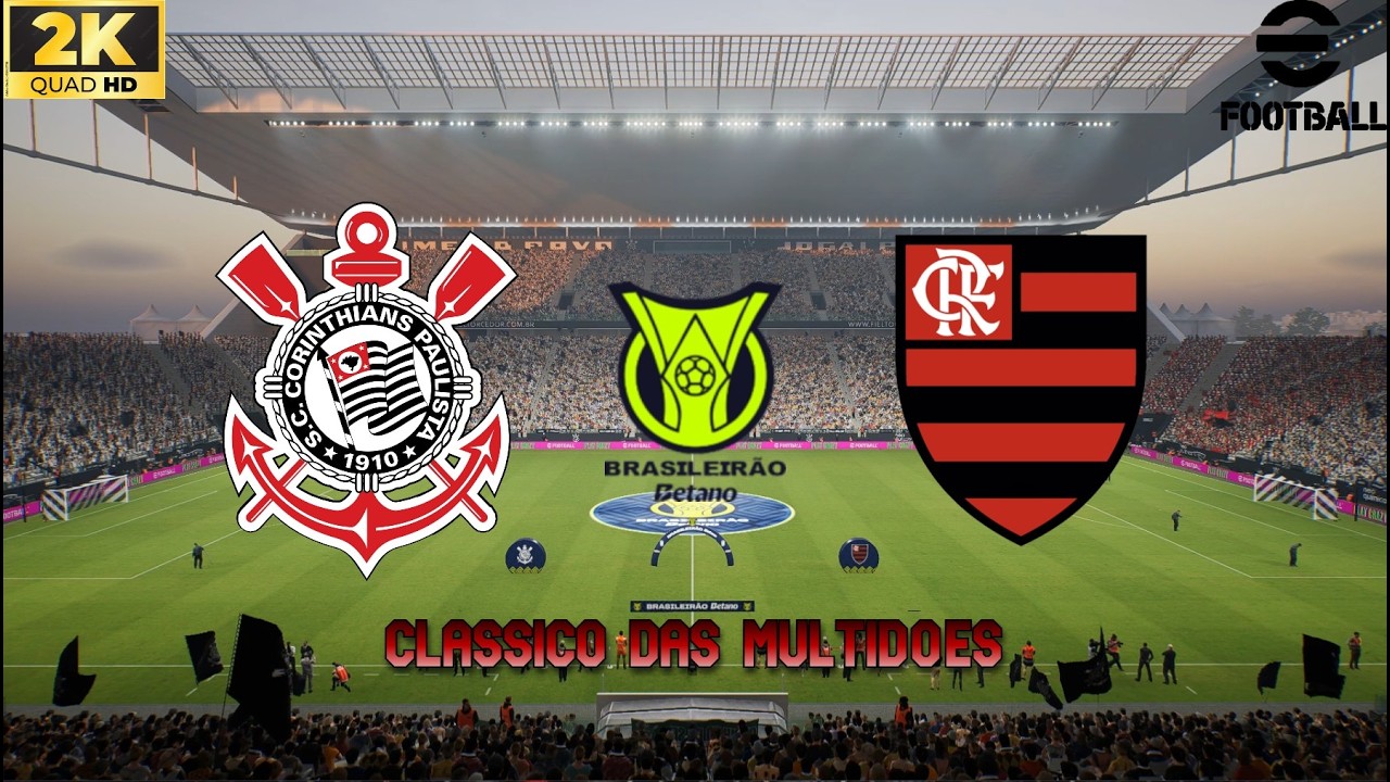 eFootball - Corinthians X CR Flamengo - Brasileirão 2026 - Rodada 18