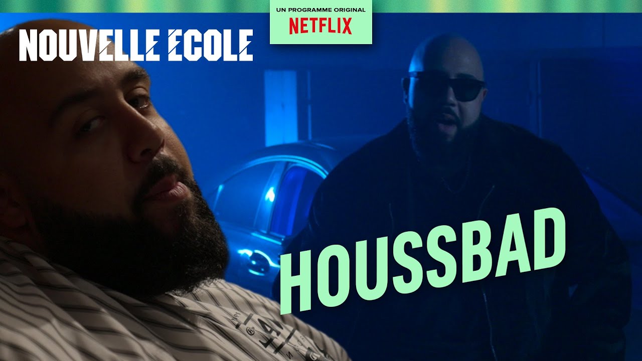 HOUSSBAD - Dead &ccedil;a CLIP OFFICIEL (Nouvelle &Eacute;cole - Netflix)