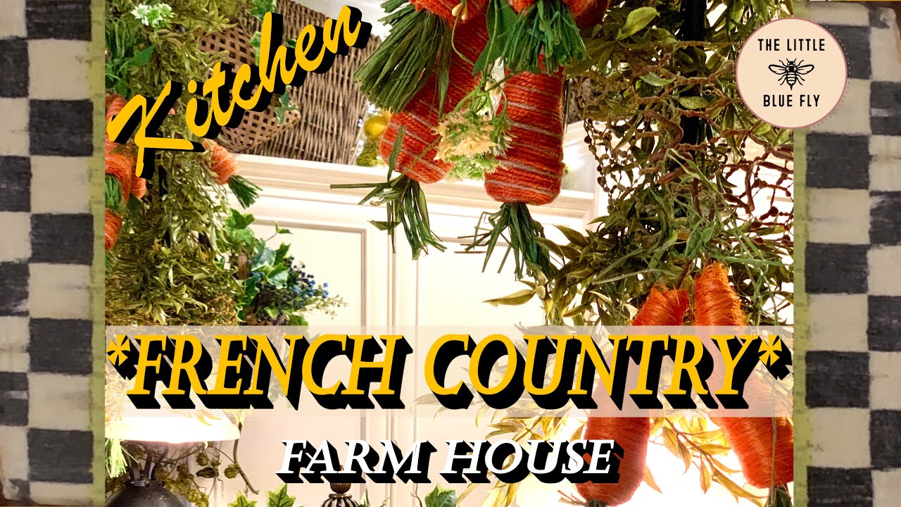 *New* Farmhouse French Country Kitchen🐓 | #StayHome #WithMe