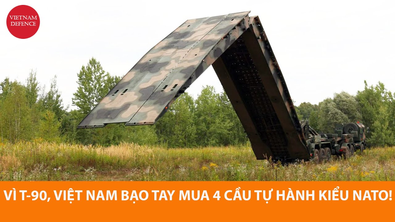 Quân đội Việt Nam mua 4 cầu cơ giới tự hành MS-20 của Ba Lan - Chơi lớn vì 64 T-90S và hơn thế