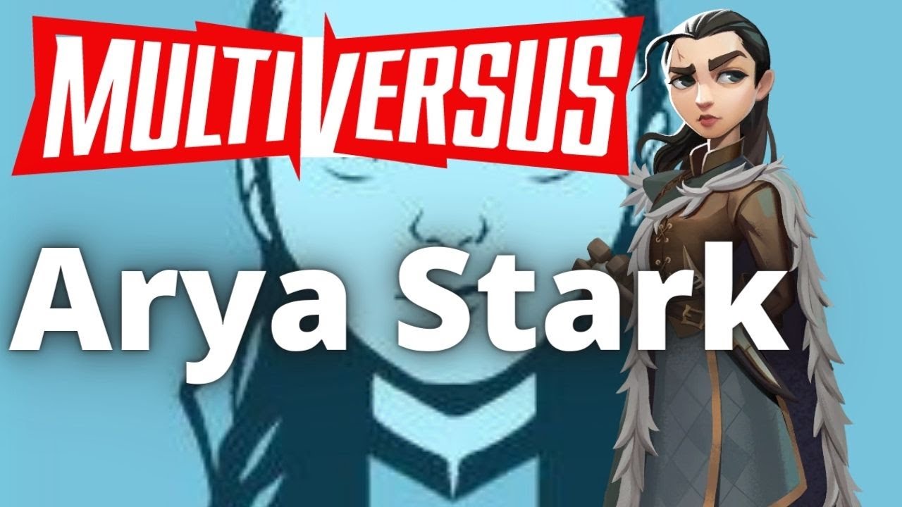 MULTIVERSUS - Por Que  ARYA STARK é a melhor personagem da classe assassino? - Game of Thrones