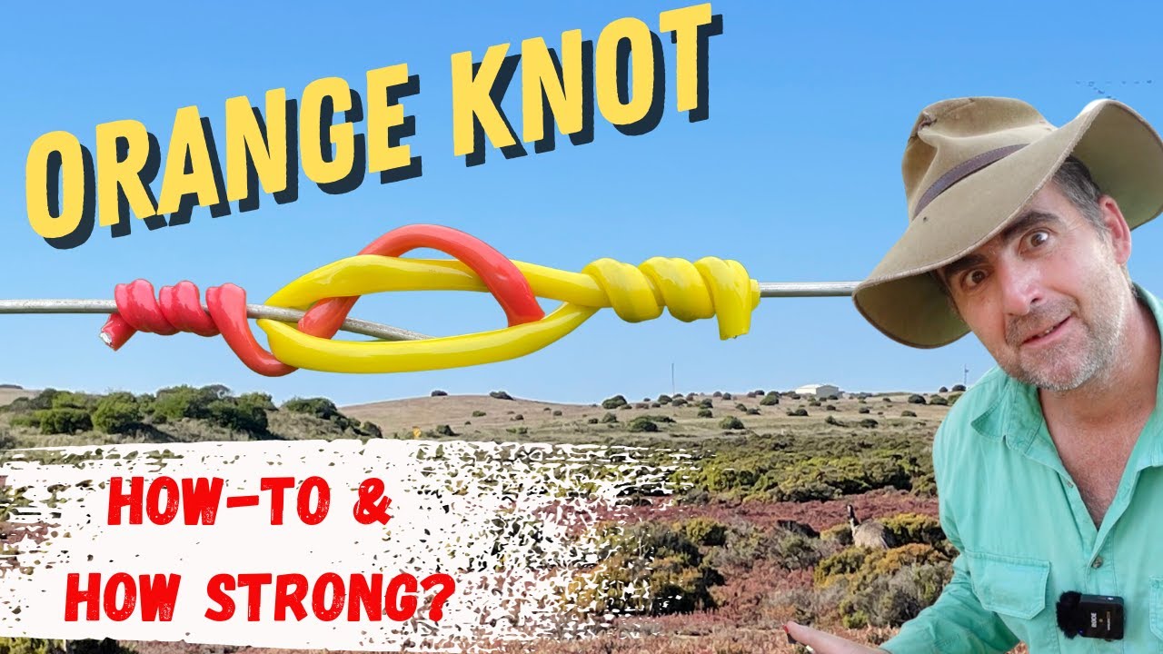 Old Fencing Knot Tested: Is the Orange Knot Still Strong?