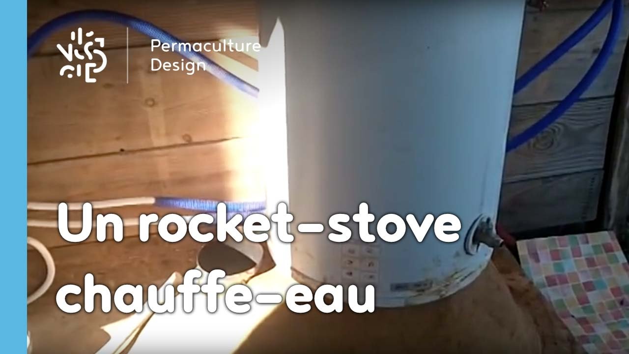 Adapter la technique du Rocket Stove à un chauffe-eau.
