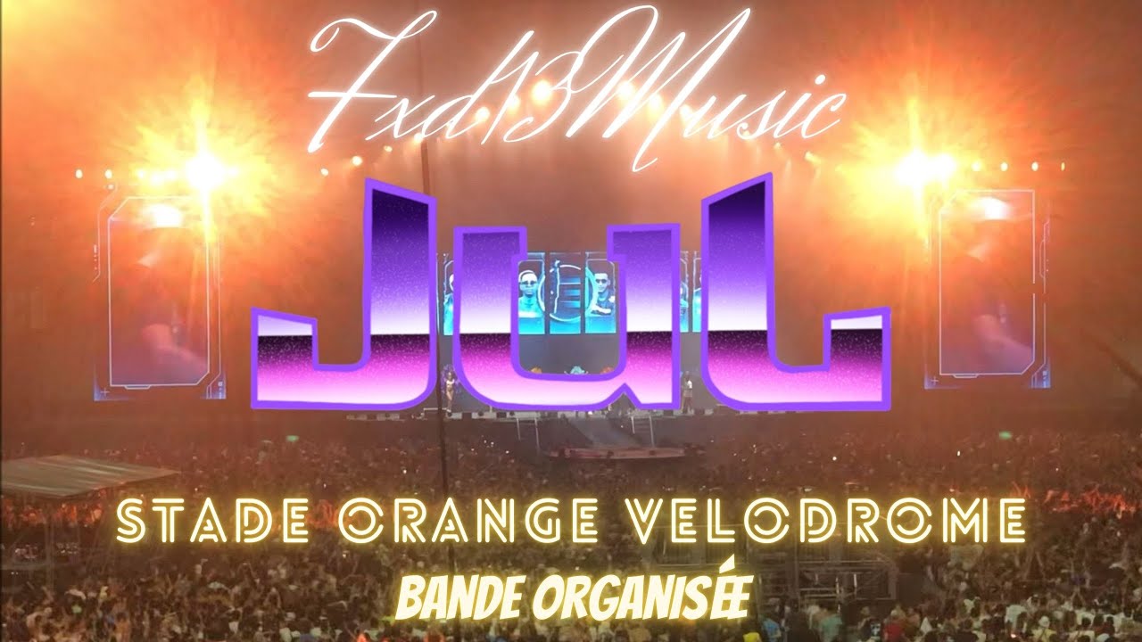 Fxd13Officiel - [JUL // BANDE ORGANISEE Feat 13 ORGANISE] STADE ORANGE VELODROME MARSEILLE  2022