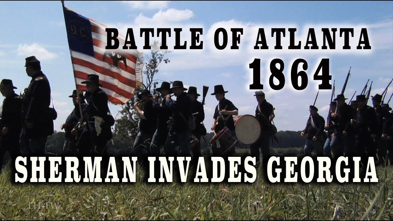 Civil War 1864 - Battles For Atlanta Pt. 1 