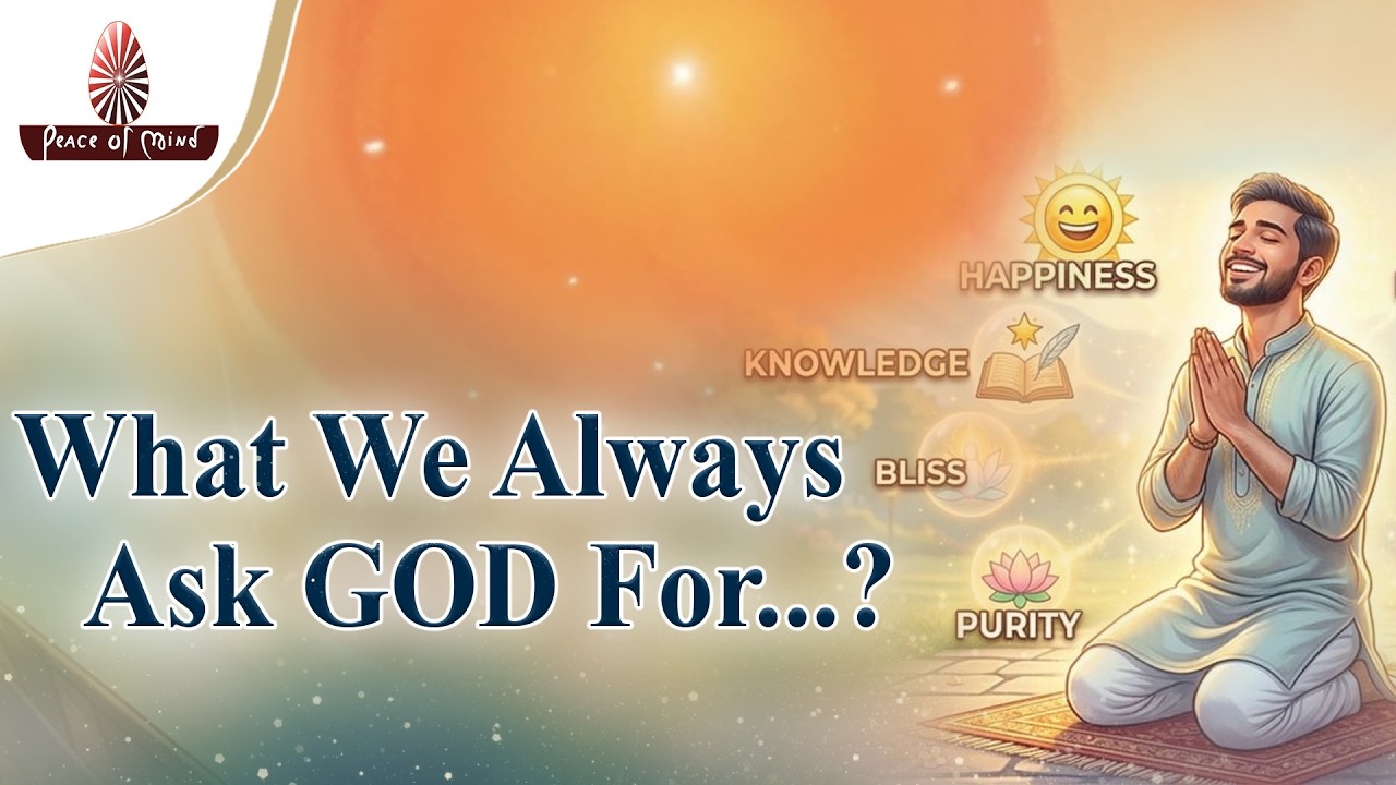 What we always ask GOD for...? | Spiritual Reflection