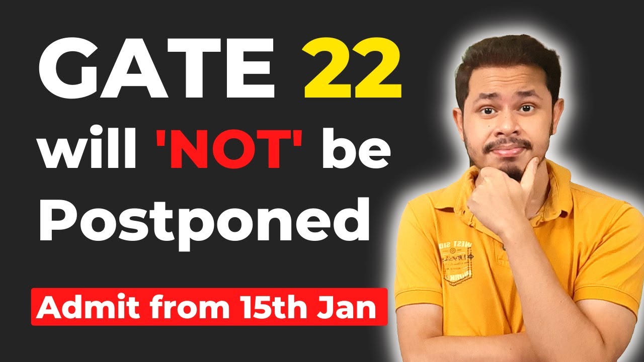 [Official] GATE 2022 will 'NOT' be Postponed | Download Admit Card from 15th Jan