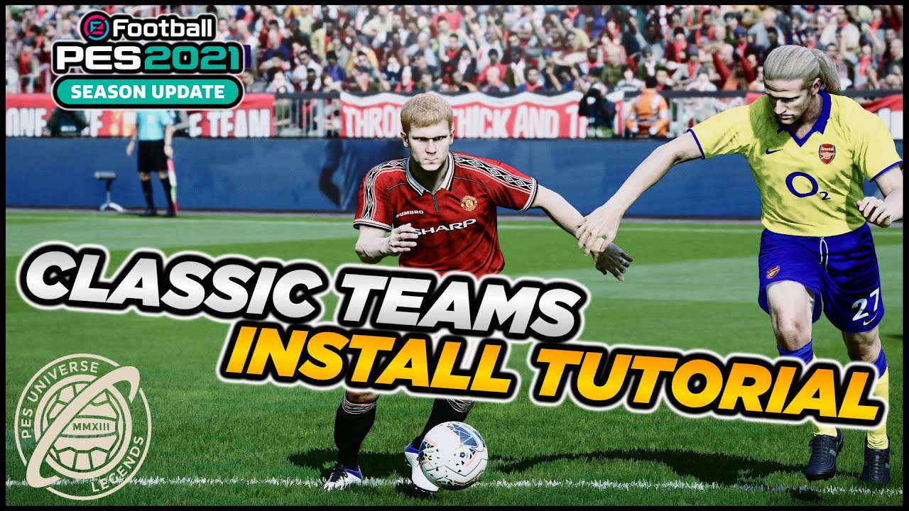 PES 2021 | PESUNIVERSE CLASSIC TEAMS INSTALLATION TUTORIAL