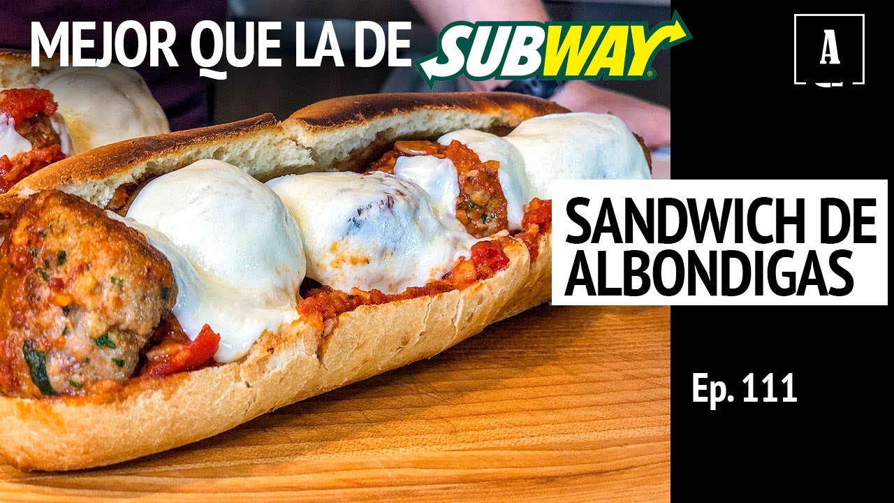 Torta de Albondigas | Mejor que la de Subway | Ep. 111 - Antojitos de Arnie