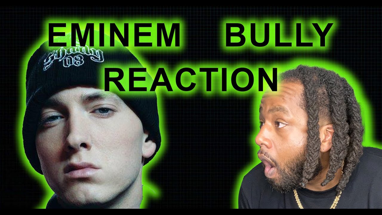Eminem - Bully REACTION | This my favorite Em diss track!