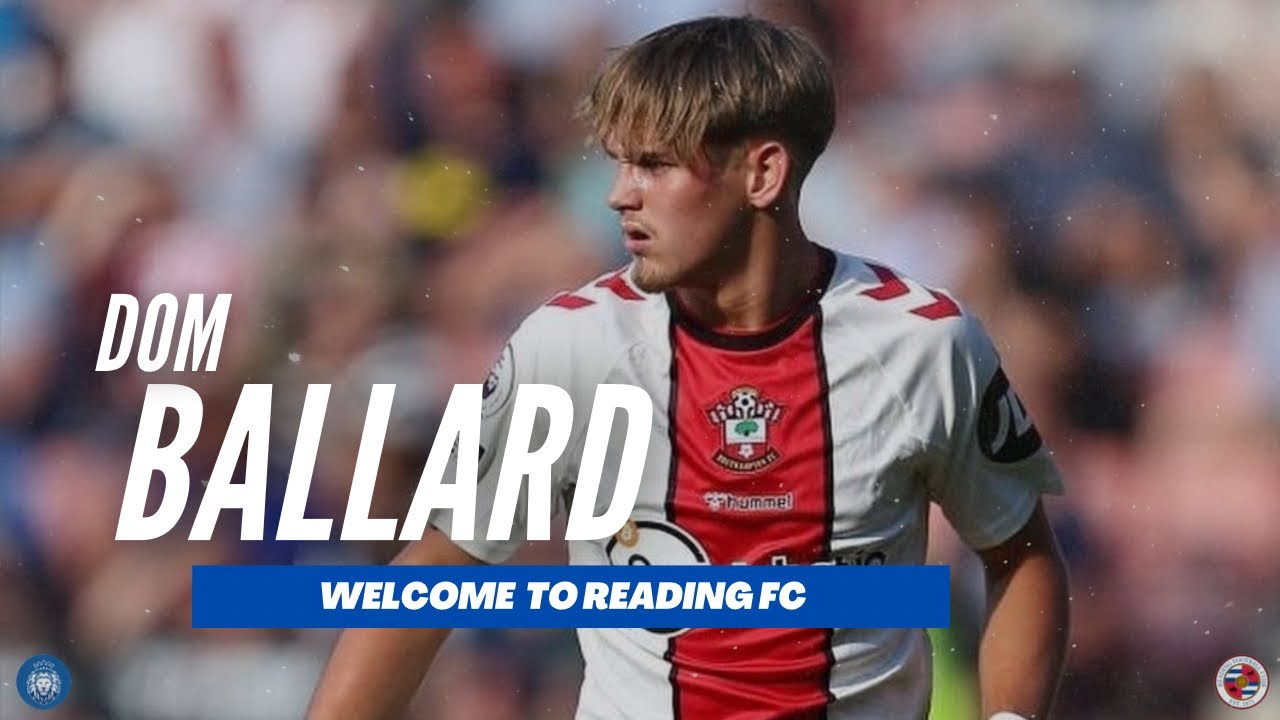 Dom Ballard Highlights | Welcome to Reading FC!