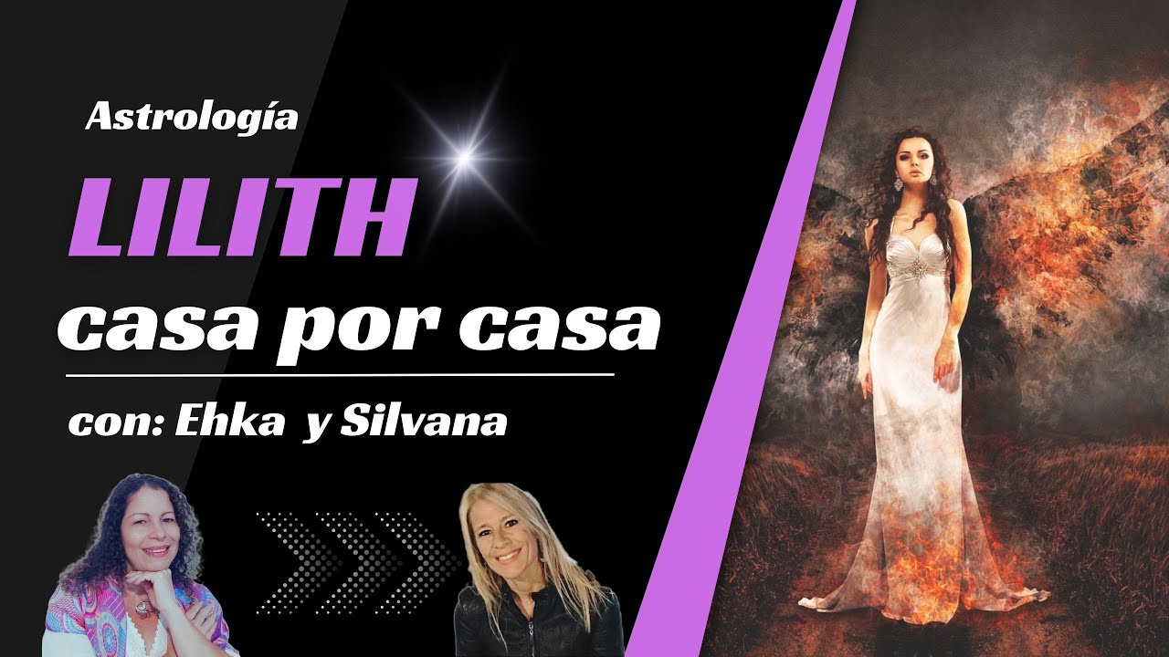 La Luna Negra Lilith - Casa por Casa zodiacal