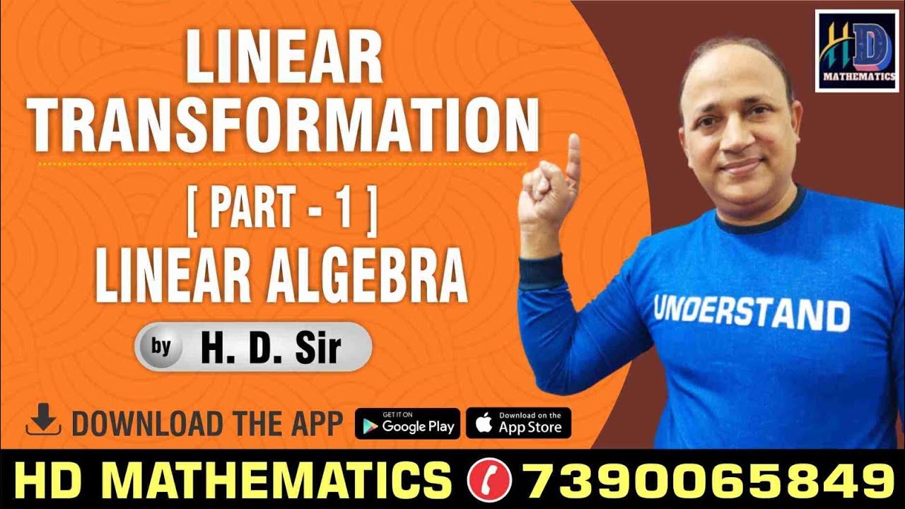 linear transformation (part 1) linear algebra Bsc ,Msc ,csir net, jam, maths in hindi by Hd sir