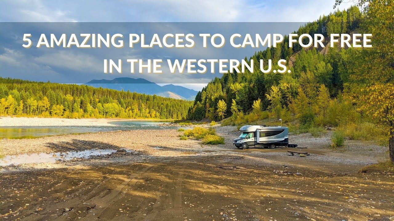 5 Amazing Places to Camp for Free in the Western U.S.