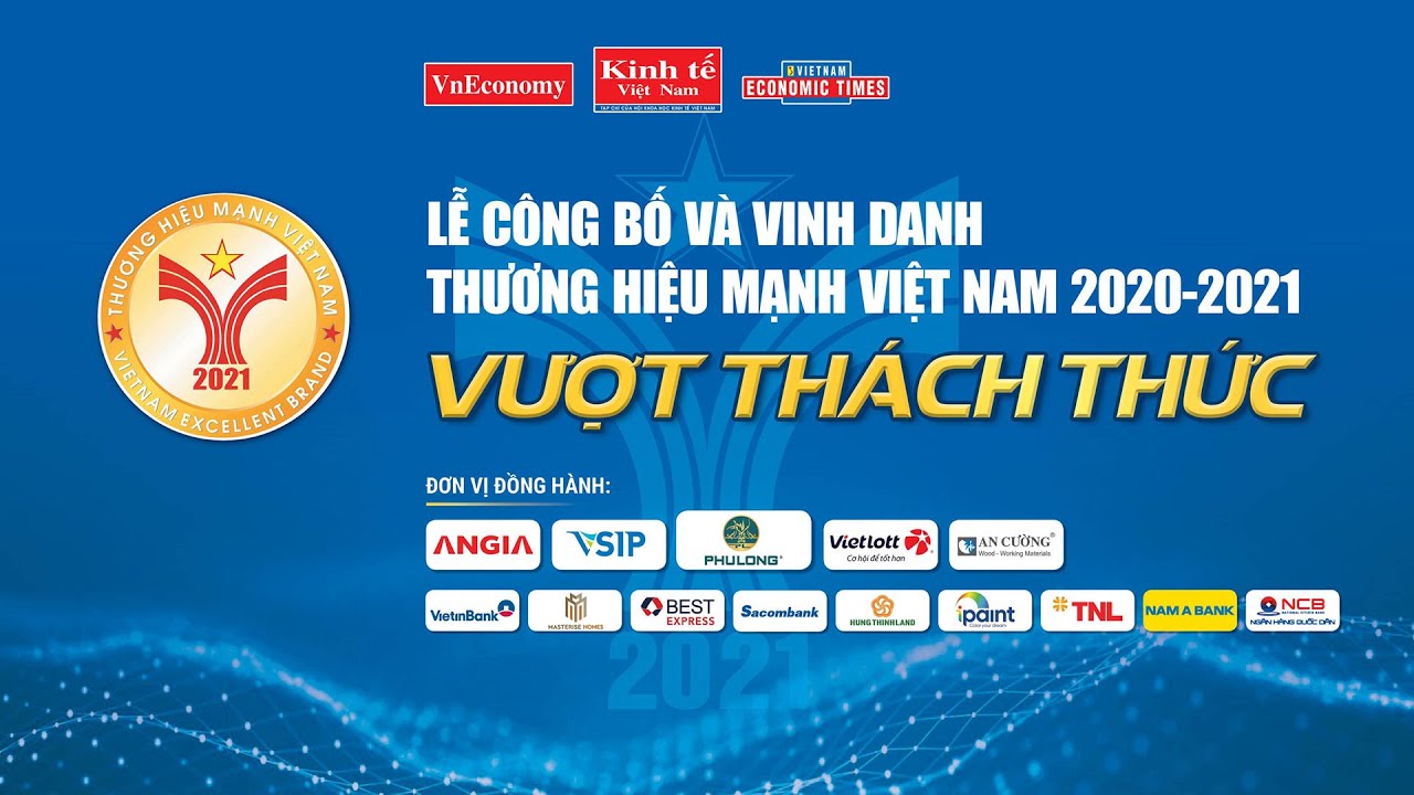 Lễ Công bố & Vinh danh Thương hiệu mạnh Việt Nam 2021