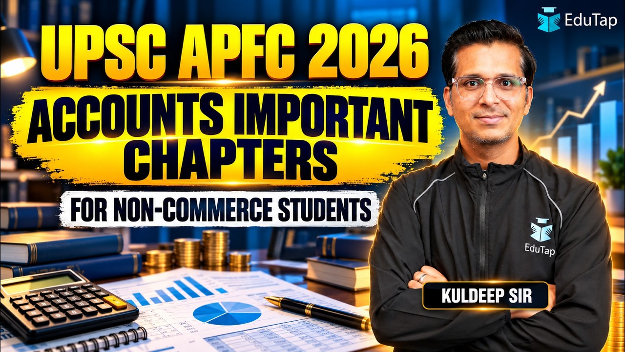 UPSC EPFO APFC 2026 Accountancy: Important Chapters for Non-Commerce Students