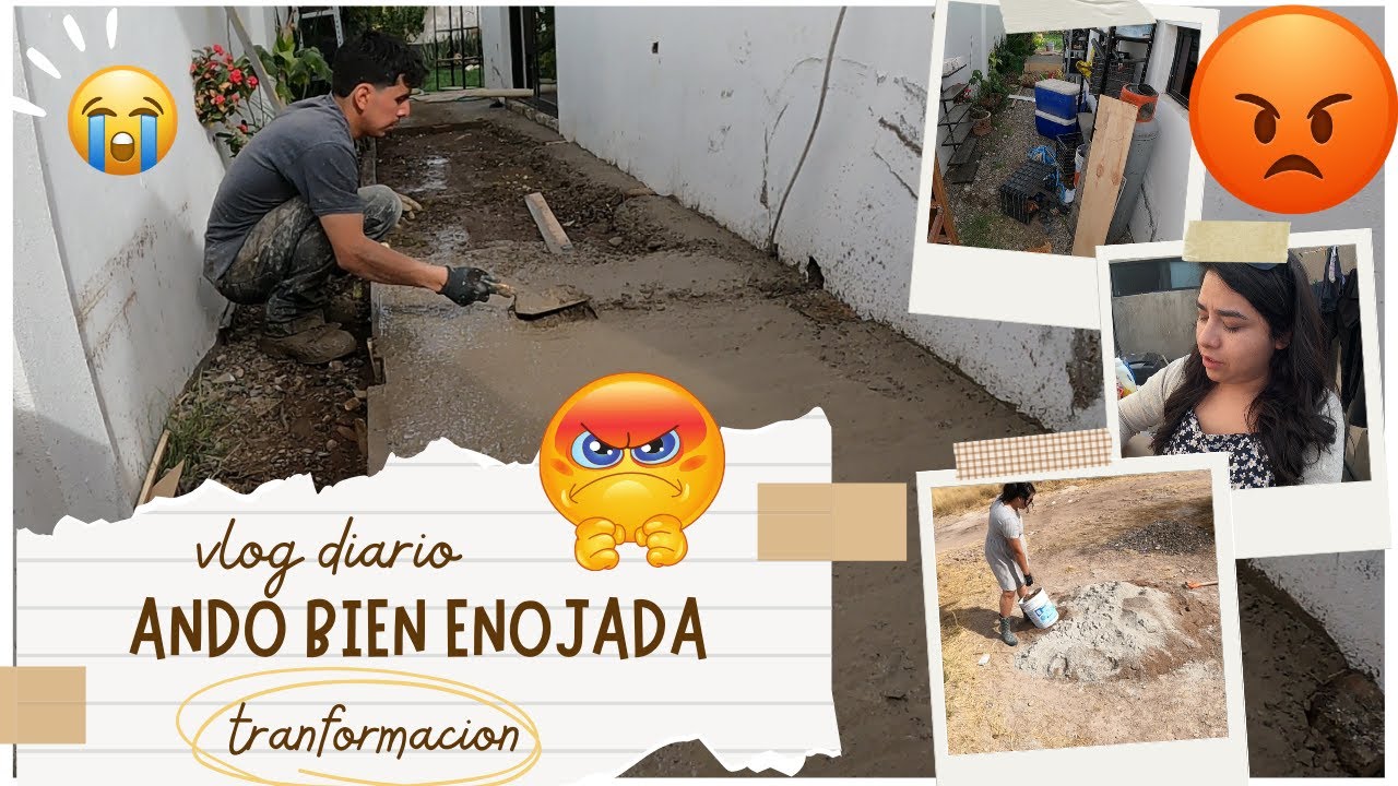 ANDO BIEN ENOJADAA // REALIZANDO LA ALBAÑILERIA  EN LA CASA Y TRANFORMANDOLA