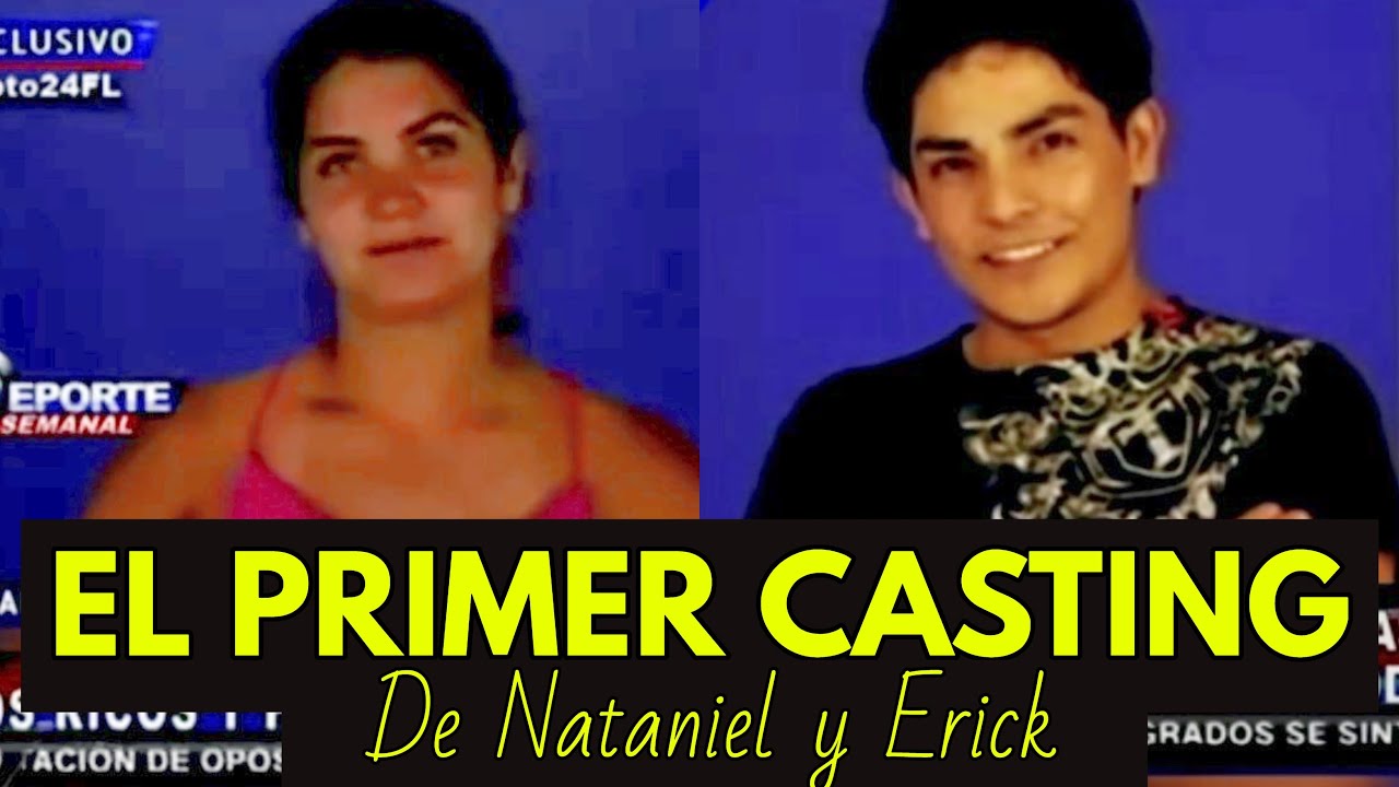 El Primer Casting de Nataniel y Erick