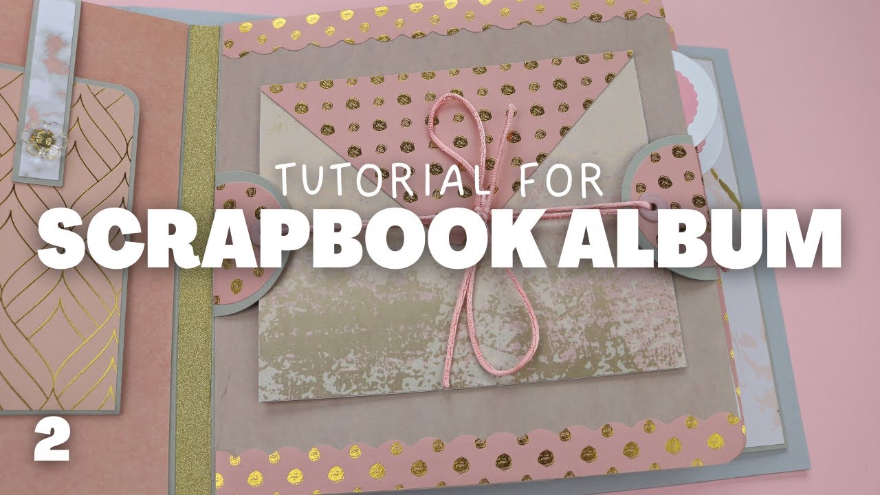 Blush Pink Mini Album Tutorial Part 2