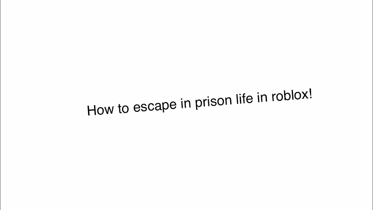 How to escape in prison life (fail)