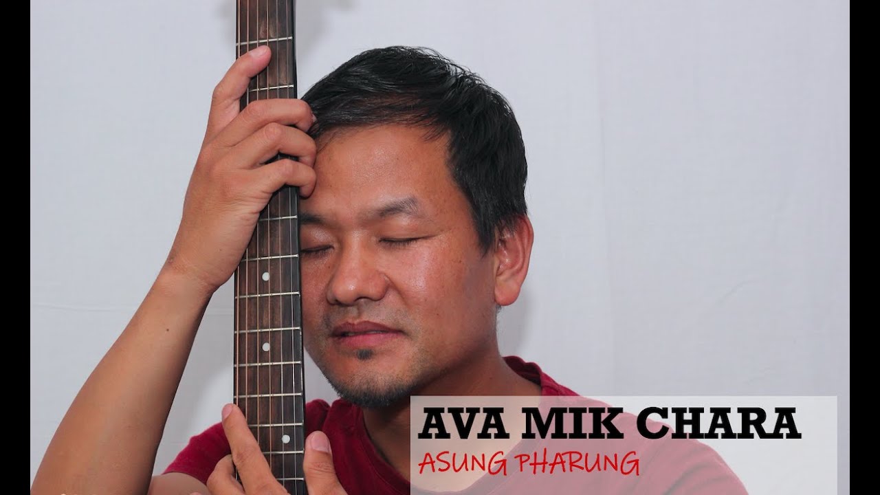 ASUNG PHARUNG  Ava Mik Chara [COVER] Lyrics video