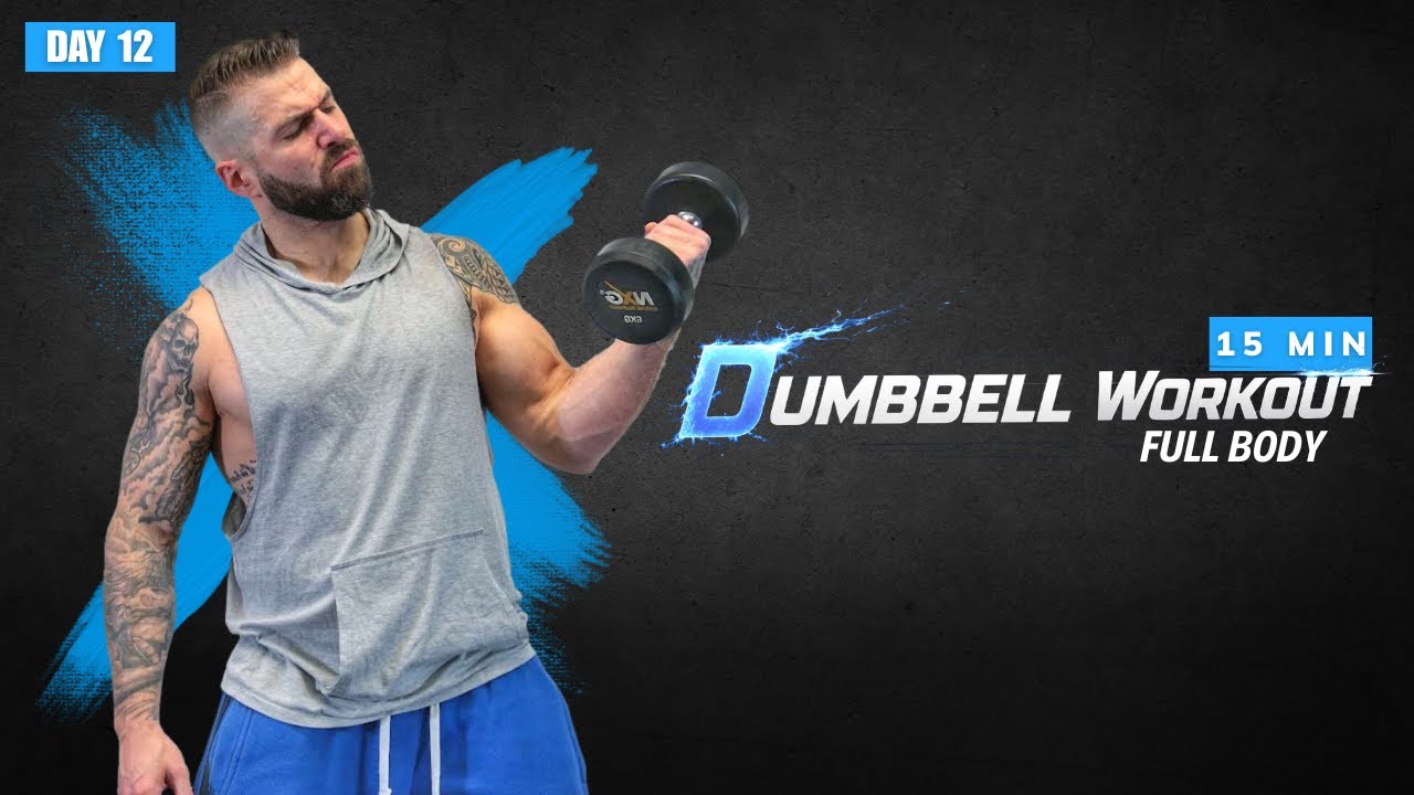 Day 12 - 15 Min Home Workout With Dumbbells | All levels - all ages
