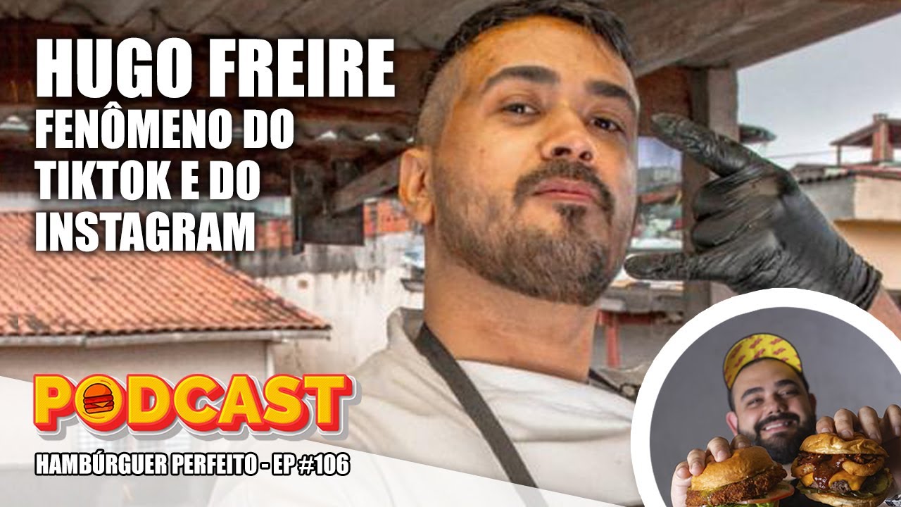 @HugoFreireTSA  - PODCAST HAMBÚRGUER PERFEITO #106 | Hambúrguer Perfeito