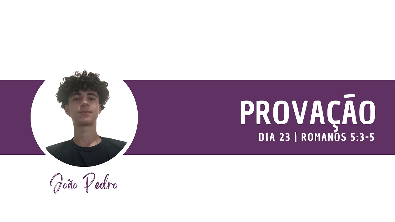 Bíblia sem Filtro | Romanos 5:3-5 (João Pedro)