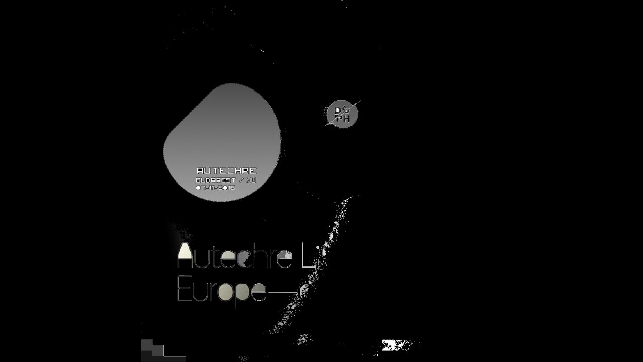 AUTECHRE -- Live at Akvarium, Budapest, HU  -- 07/11/16 -- Europe ONESIX Tour