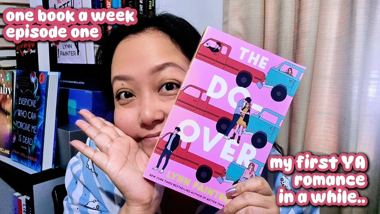 reading the do-over by lynn painter | one book a week: episode 1