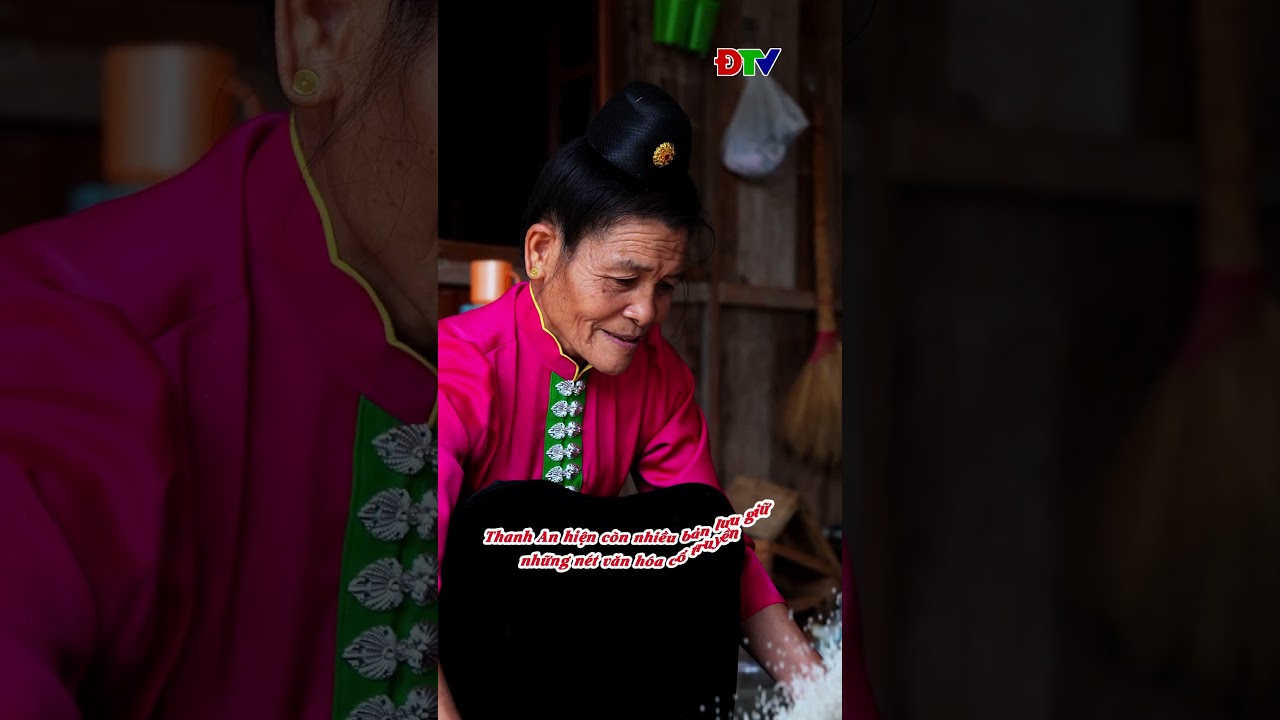 Thanh An: Y&ecirc;n b&igrave;nh v&agrave; bản sắc | Điện Bi&ecirc;n TV