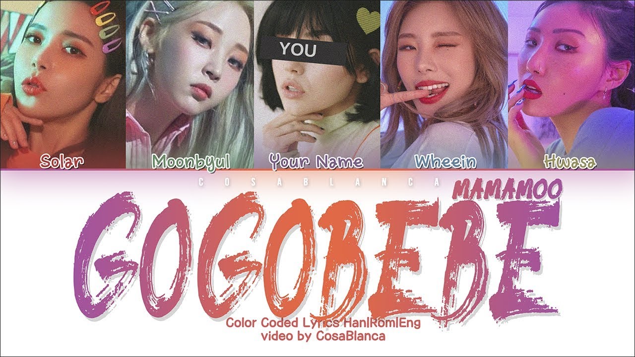 MAMAMOO 「gogobebe」 [5 Members ver.] (Color Coded Lyrics Han|Rom|Eng)
