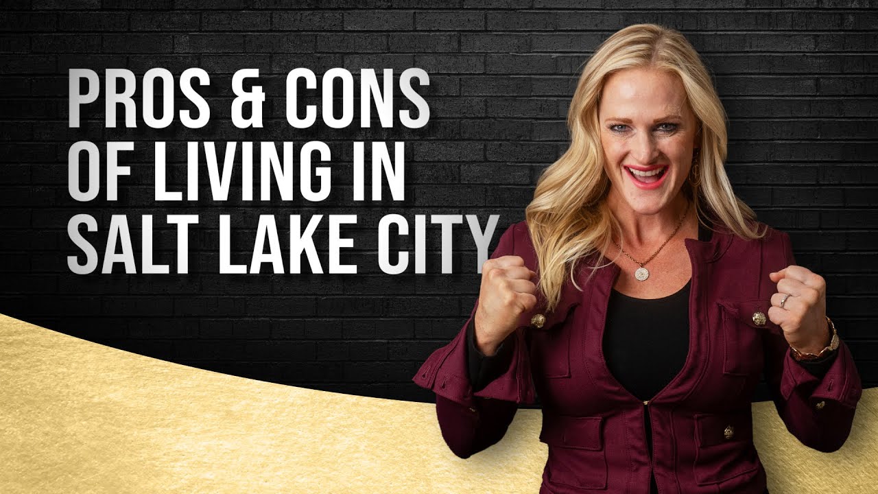 Pros & Cons of Living in Salt Lake City