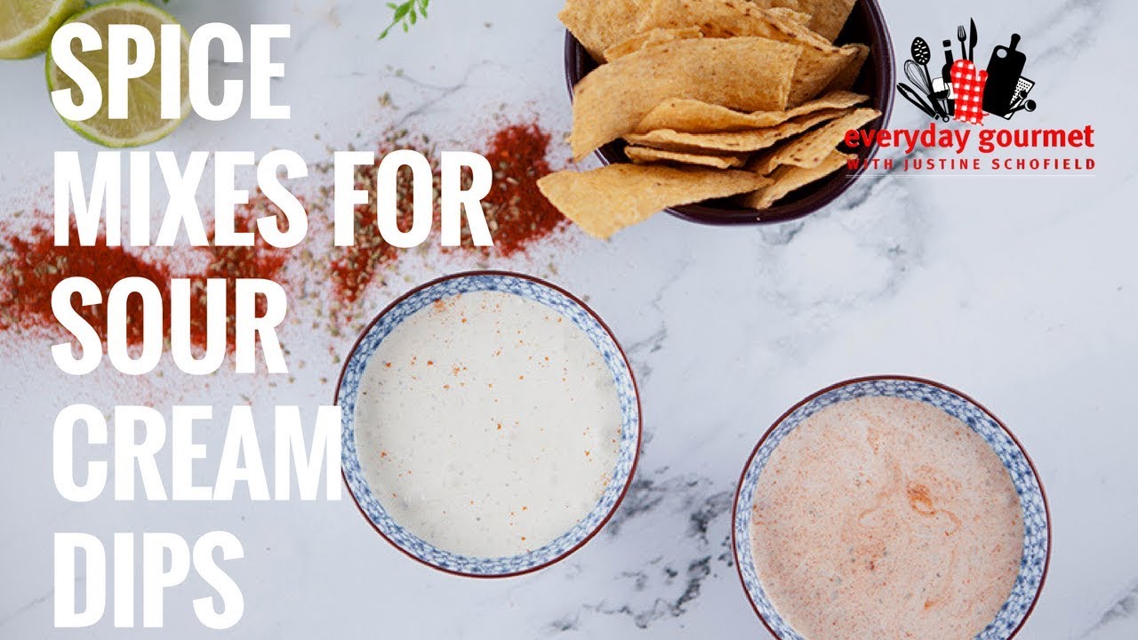 Spice Mixes for Sour Cream Dips | Everyday Gourmet S7 E45