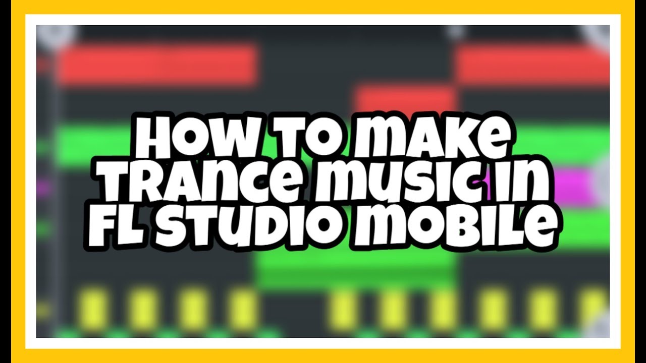 Tutorial3 : How to make trance music in Fl studio mobile