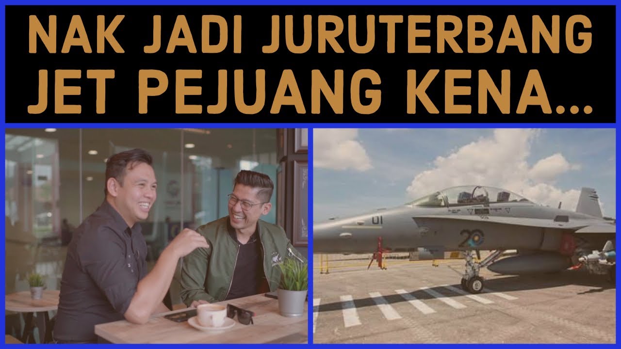 Nak Jadi JURUTERBANG JET PEJUANG Kena Kuat Semangat - Mejar Faez Havoc